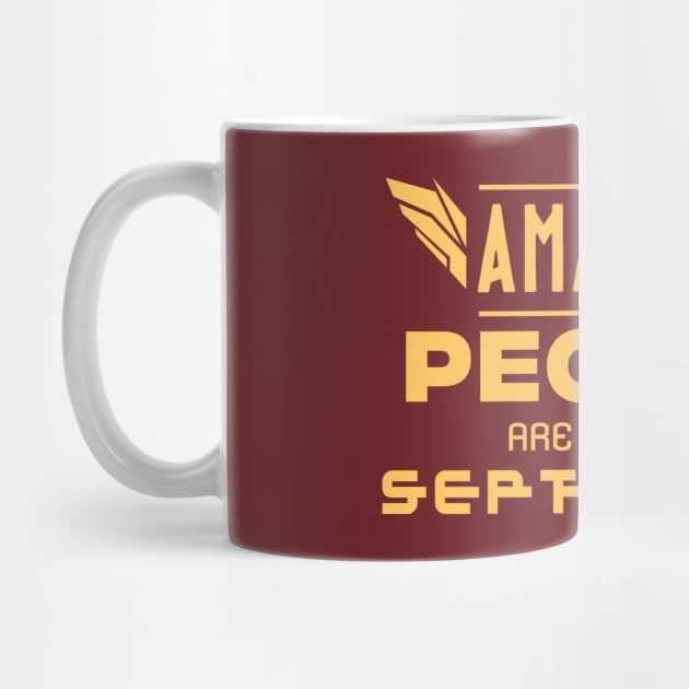 Amazing People Are Born In September Happy Birthday Gift Idea by Naumovski